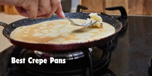 Best Crepe Pans